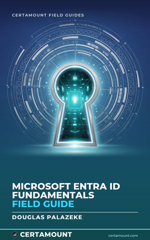 Cover of Microsoft Entra ID Fundamentals Field Guide